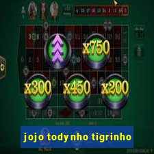 jojo todynho tigrinho